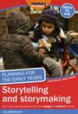 Planning for the Early Years: Storytelling and Story Making