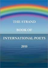 The Strand Book of International Poets 2010