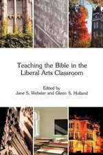 Teaching the Bible in the Liberal Arts Classroom