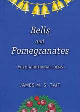 Bells and Pomegranates