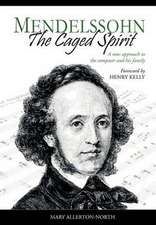 Mendelssohn - The Caged Spirit