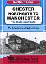 Smith, K: Chester Northgate to Manchester