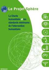 La Charte Humanitaire Et Et Les Standards Minimums de L'Intervention Humanitaires (Bulk Pack X 20)