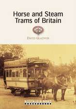 Horse and Steam Trams of Britain