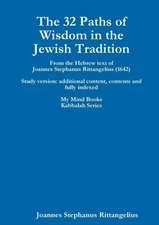 The 32 Paths of Wisdom in the Jewish Tradition