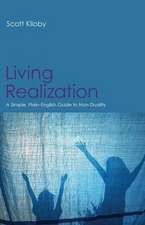 Living Realization: A Simple, Plain-English Guide to Non-Duality