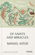 Of Saints and Miracles