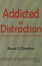 Addicted to Distraction