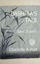 Bashiba's Tale (Sanctuary)