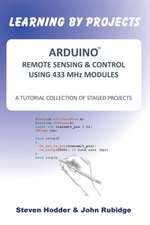 ARDUINO REMOTE SENSING & CONTROL USING 433 MHz MODULES