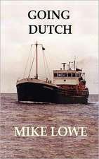 Lowe, M: Going Dutch