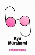 Murakami, R: Sixty-Nine