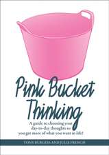 Burgess, T: Pink Bucket Thinking