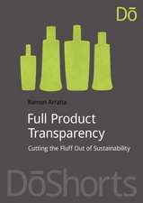 Full Product Transparency: Cutting the Fluff Out of Sustainability