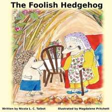 The Foolish Hedgehog