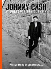 Johnny Cash at Folsom and San Quentin