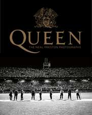 Queen: The Neal Preston Photographs