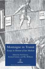 Montaigne in Transit: Essays in Honour of Ian MacLean