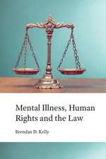 Mental Illness, Human Rights and the Law