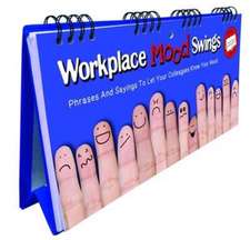 Workplace Mood Swings Flip Book - Phrases And Sayings To Let Your Colleagues Know Your Mood