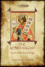 The Kebra Negast (the Book of the Glory of Kings), with 15 Original Illustrations (Aziloth Books): The Inspiration for the Modern Detective Novel (Aziloth Books)