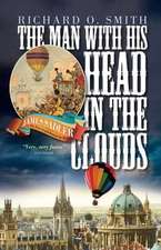 Smith, R: The Man with His Head in the Clouds