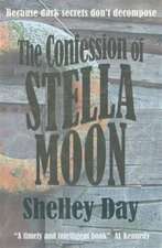 Day, S: The Confession of Stella Moon