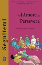 Per L'Amore Che Persevera