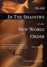 Islam in the Shadow of the New World Order