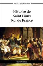 Histoire de Saint Louis Roi de France