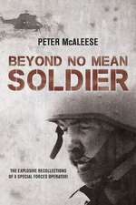 Beyond No Mean Soldier