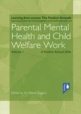 Parental Mental Health and Child Welfare Work Volume 1