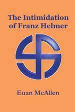 The Intimidation of Franz Helmer