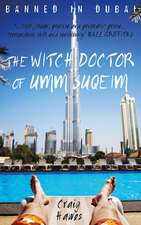 The Witch Doctor of Umm Suqeim: A Long Loving Journey