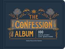 The Confession Album: Life's Indispensable Questions