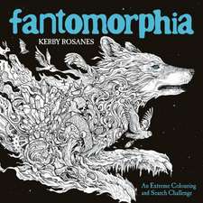 Rosanes, K: Fantomorphia