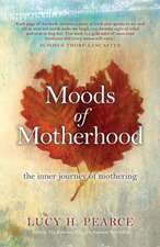 Moods of Motherhood