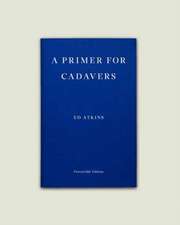 A Primer for Cadavers