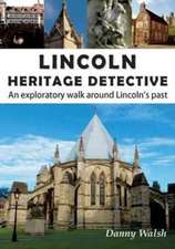 Walsh, D: Lincoln Heritage Detective