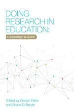 Doing Research In Education: A Beginner's Guide