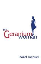 The Geranium Woman