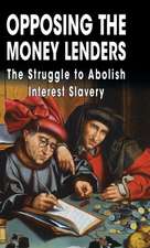 Opposing the Money Lenders: The Struggle to Abolish Interest Slavery