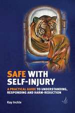 Safe with Self-Injury