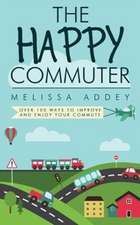 The Happy Commuter