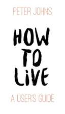 How To Live