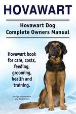 Hovawart. Hovawart Dog Complete Owners Manual. Hovawart book for care, costs, feeding, grooming, health and training.