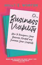 Business Visibility: Mindset Shifts to Help You Stop Playing Small, Dimming Your Light and Devaluing Your Magic