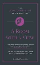 Allen, M: The Connell Short Guide To E. M. Forster's A Room