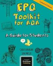 Flanagan, C: EPQ Toolkit for AQA - A Guide for Students (Upd