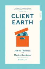 Thornton, J: Client Earth
